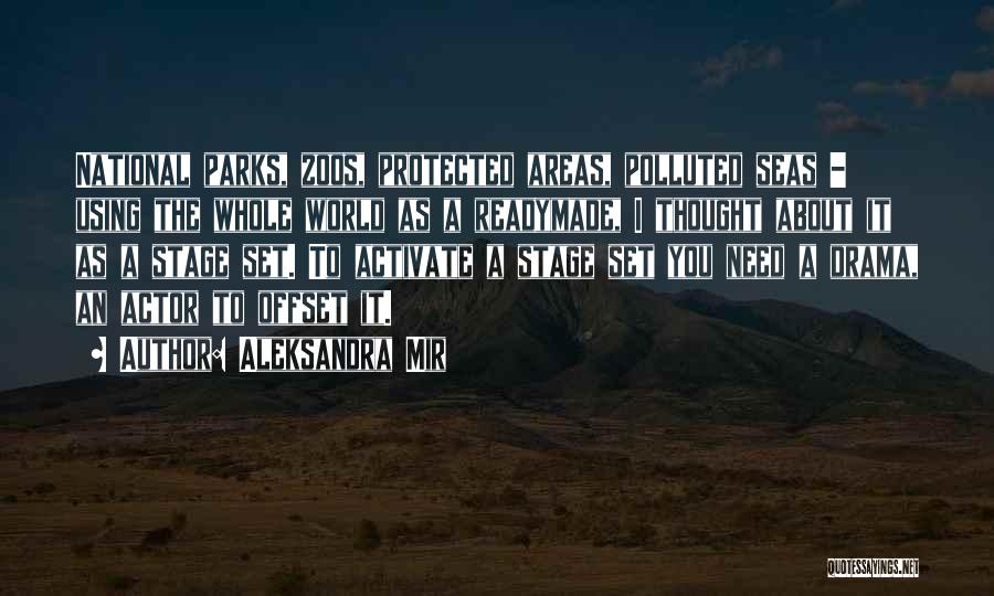 National Parks Quotes By Aleksandra Mir