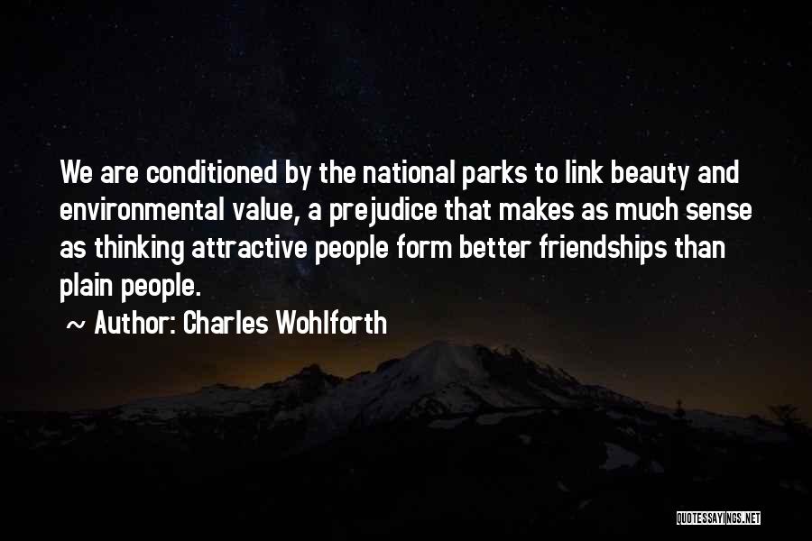 National Parks Quotes By Charles Wohlforth
