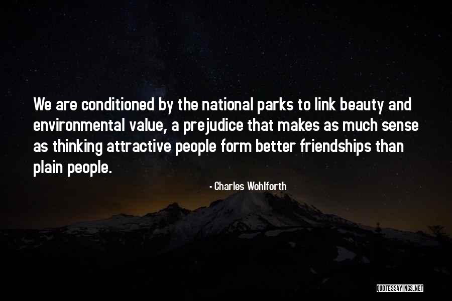 National Parks Quotes By Charles Wohlforth