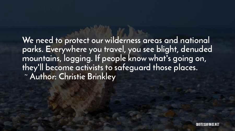 National Parks Quotes By Christie Brinkley