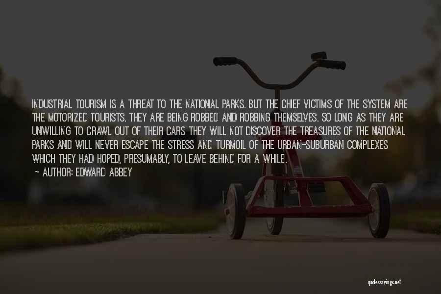 National Parks Quotes By Edward Abbey