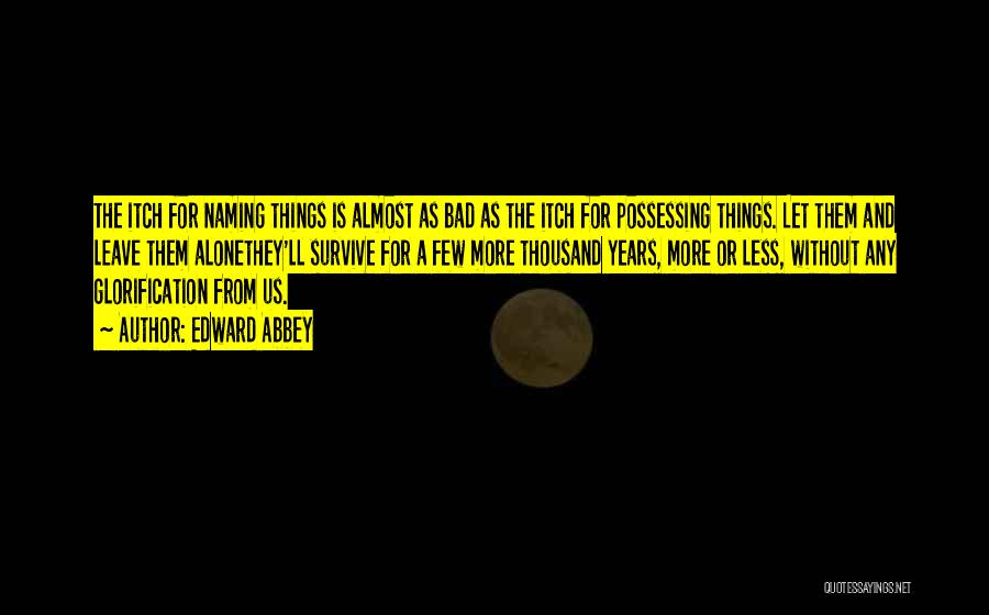 National Parks Quotes By Edward Abbey National Parks Quotes By Edward Abbey