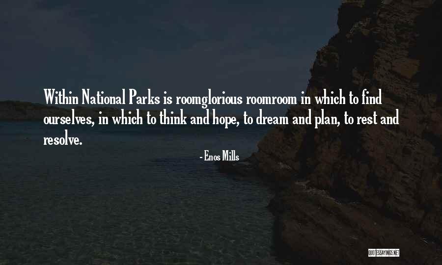 National Parks Quotes By Enos Mills