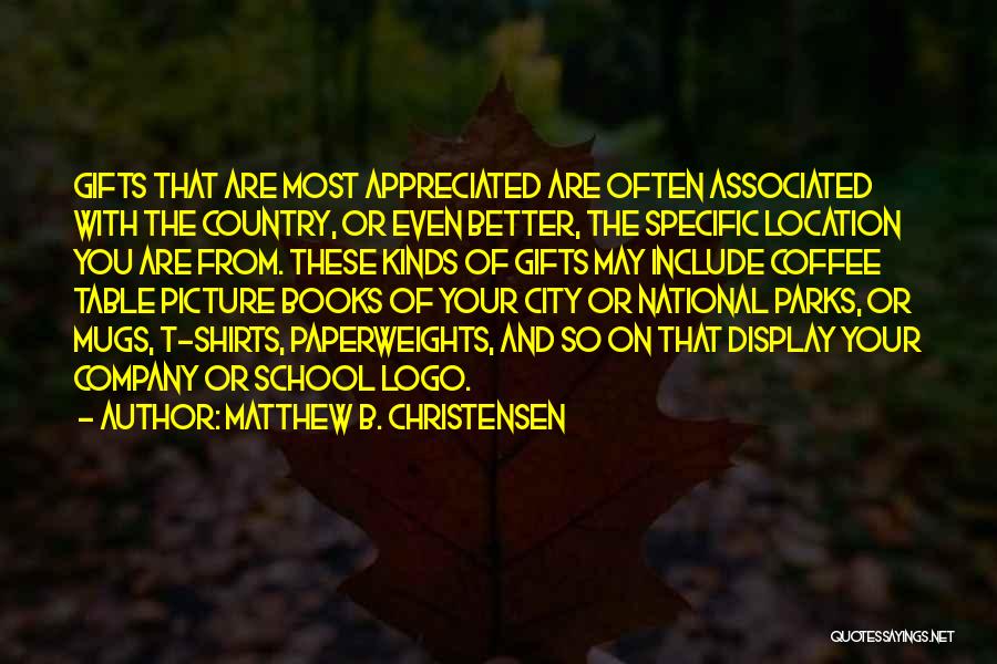 National Parks Quotes By Matthew B. Christensen