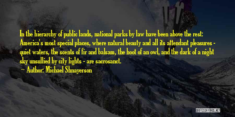 National Parks Quotes By Michael Shnayerson