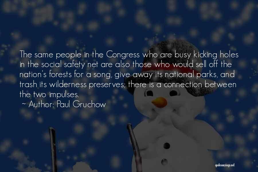 National Parks Quotes By Paul Gruchow National Parks Quotes By Paul Gruchow