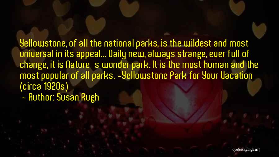 National Parks Quotes By Susan Rugh