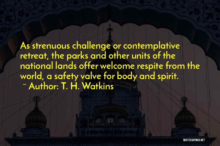 National Parks Quotes By T. H. Watkins