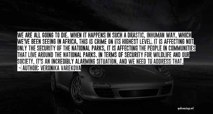 National Parks Quotes By Veronika Varekova