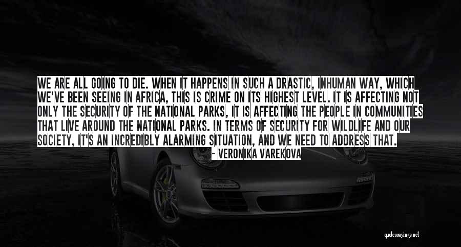 National Parks Quotes By Veronika Varekova National Parks Quotes By Veronika Varekova