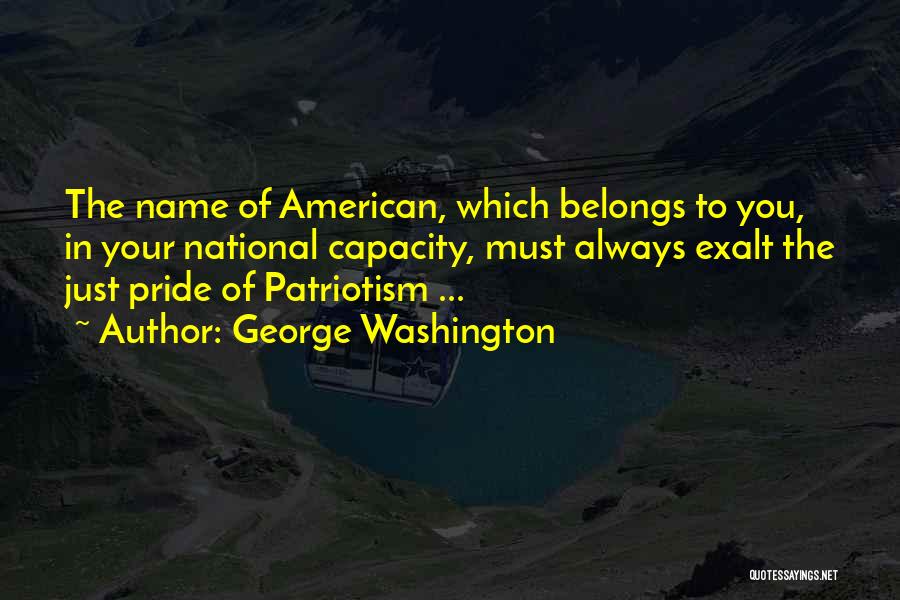 National Pride Quotes By George Washington