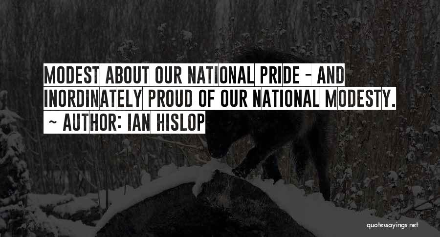 National Pride Quotes By Ian Hislop