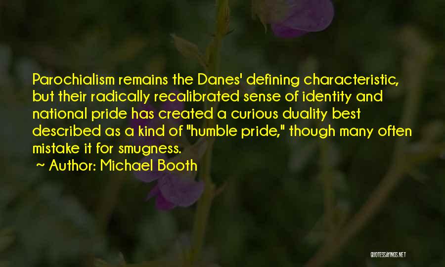 National Pride Quotes By Michael Booth