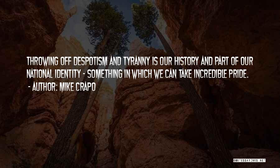 National Pride Quotes By Mike Crapo