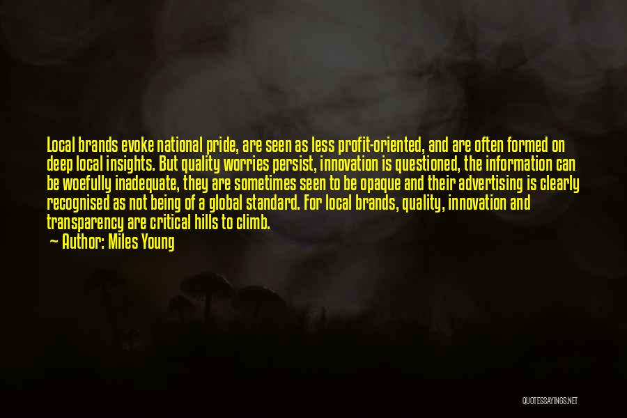 National Pride Quotes By Miles Young