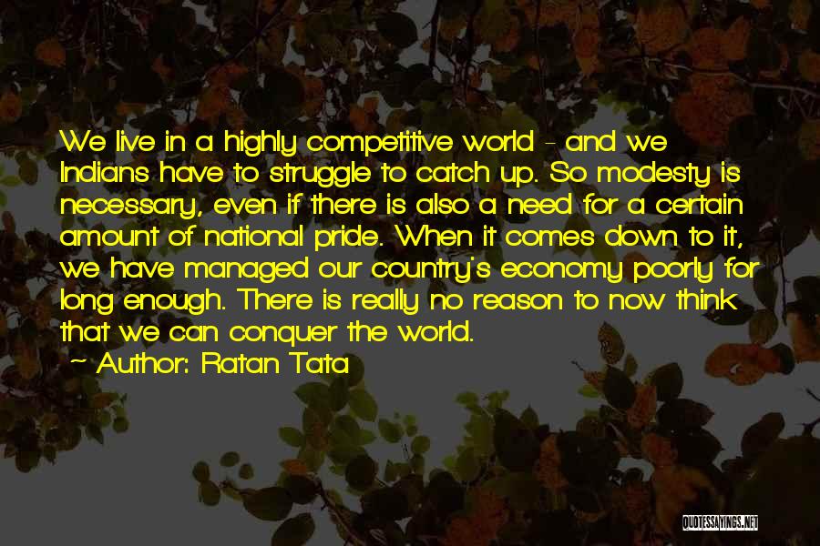 National Pride Quotes By Ratan Tata