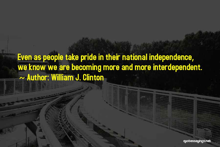 National Pride Quotes By William J. Clinton