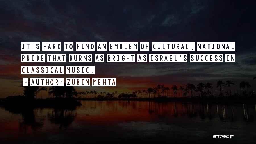 National Pride Quotes By Zubin Mehta