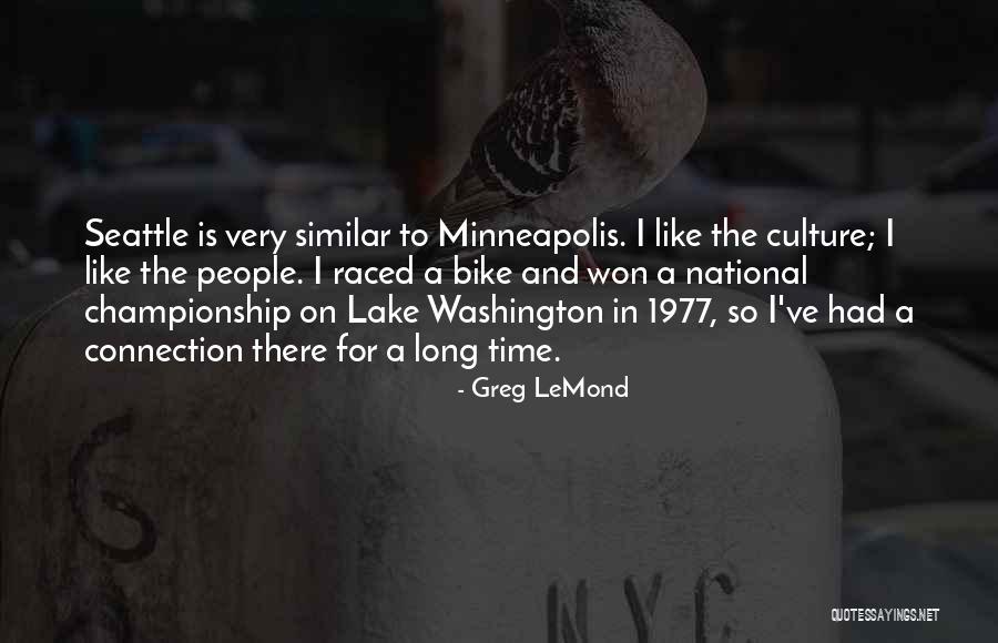 National Quotes By Greg LeMond National Quotes By Greg LeMond