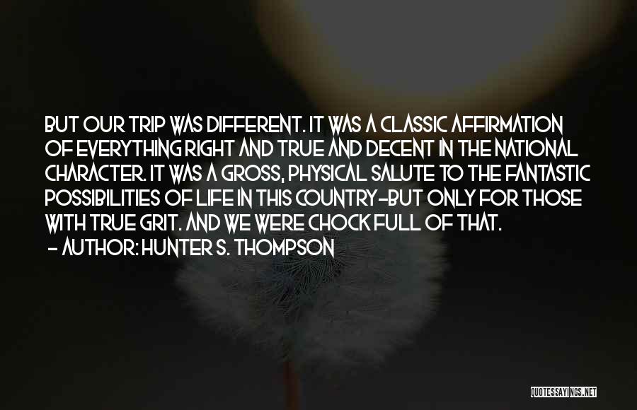 National Right To Life Quotes By Hunter S. Thompson