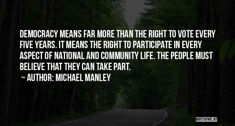 National Right To Life Quotes By Michael Manley