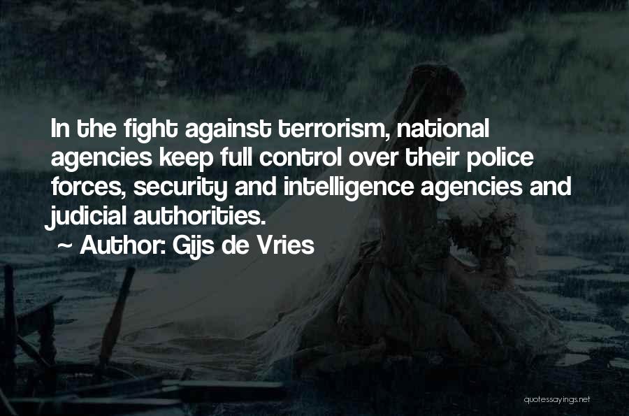 National Security And Terrorism Quotes By Gijs De Vries