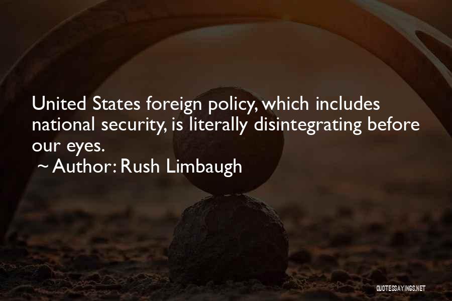 National Security Foreign Policy Quotes By Rush Limbaugh