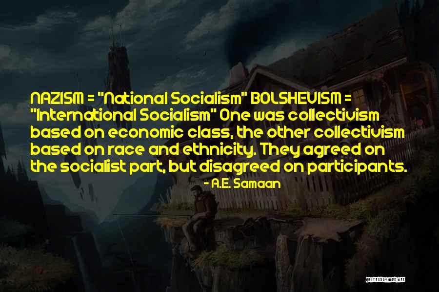 National Socialism Quotes By A.E. Samaan National Socialism Quotes By A.E. Samaan