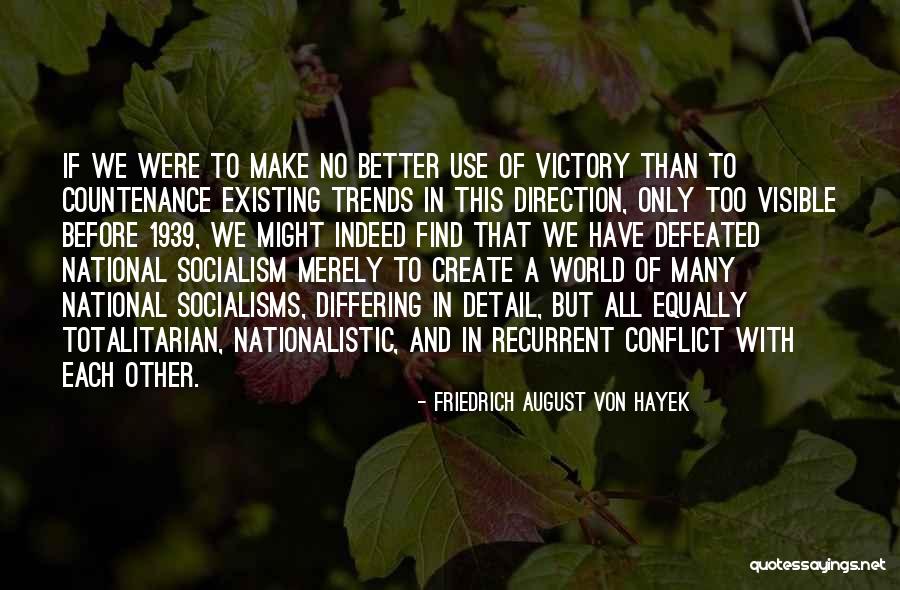 National Socialism Quotes By Friedrich August Von Hayek National Socialism Quotes By Friedrich August Von Hayek