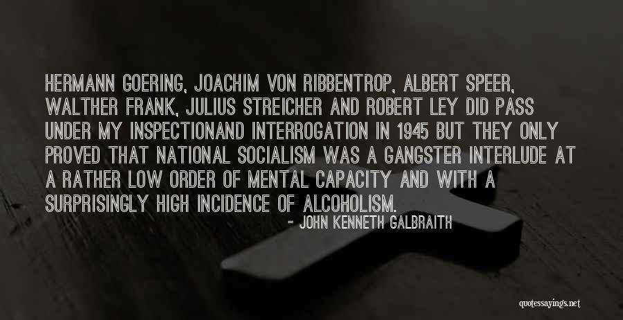National Socialism Quotes By John Kenneth Galbraith National Socialism Quotes By John Kenneth Galbraith
