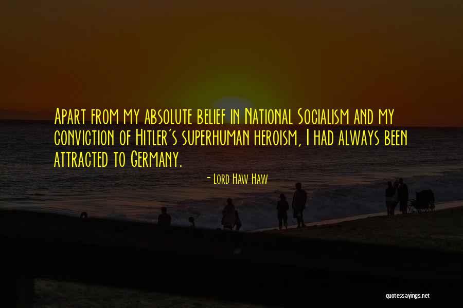 National Socialism Quotes By Lord Haw Haw National Socialism Quotes By Lord Haw Haw