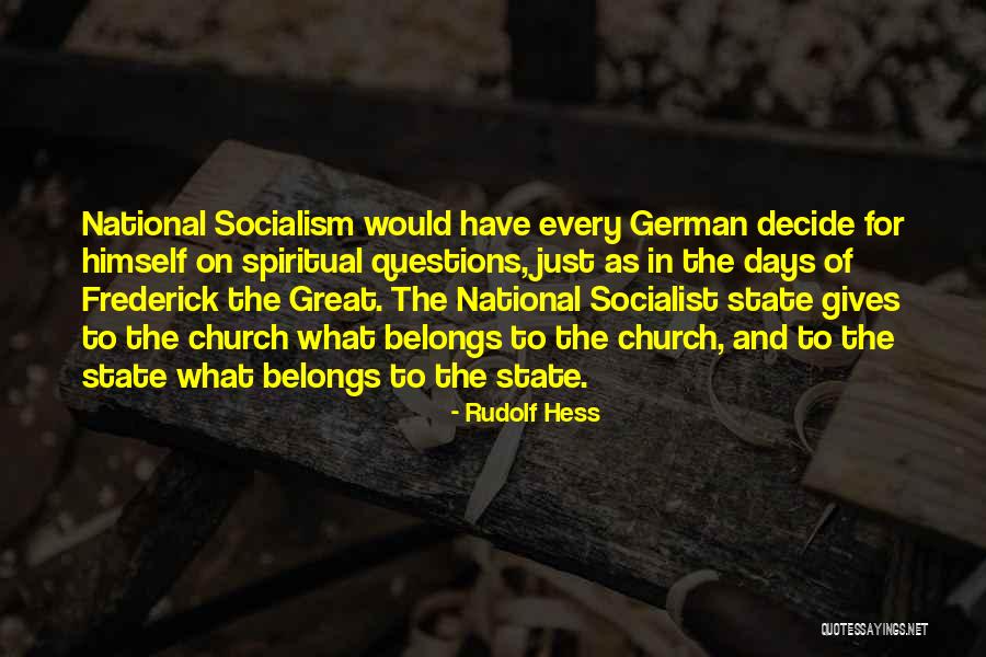 National Socialism Quotes By Rudolf Hess National Socialism Quotes By Rudolf Hess