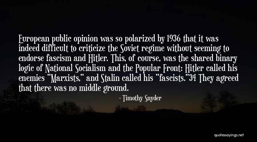 National Socialism Quotes By Timothy Snyder National Socialism Quotes By Timothy Snyder
