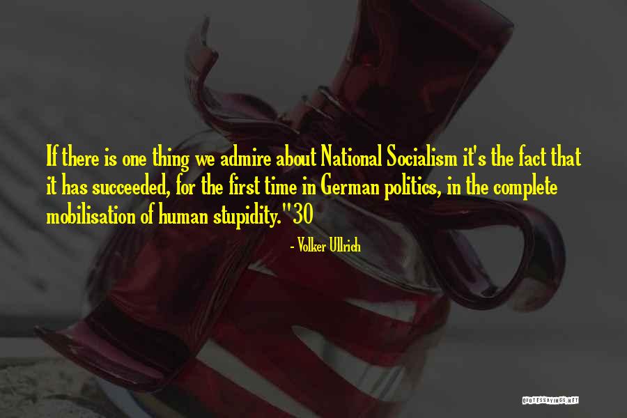 National Socialism Quotes By Volker Ullrich National Socialism Quotes By Volker Ullrich