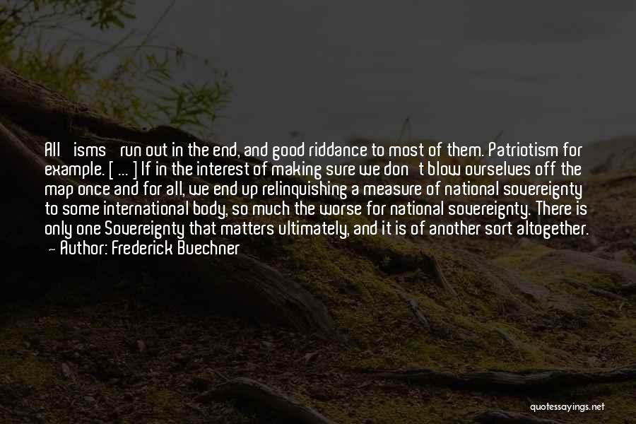 National Sovereignty Quotes By Frederick Buechner