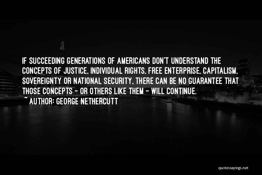 National Sovereignty Quotes By George Nethercutt