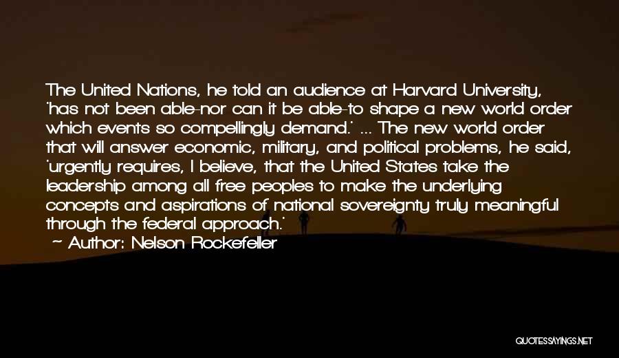 National Sovereignty Quotes By Nelson Rockefeller