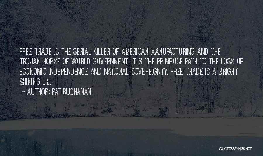 National Sovereignty Quotes By Pat Buchanan