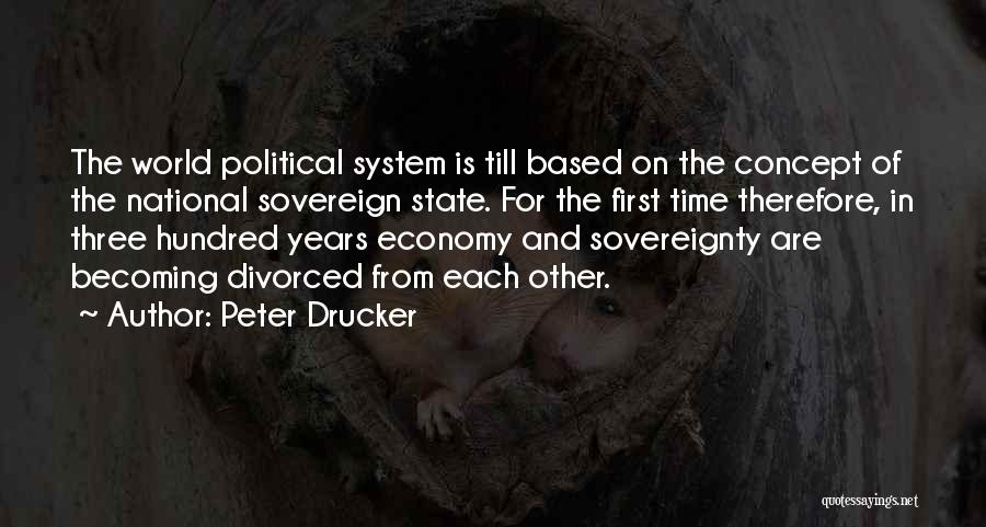 National Sovereignty Quotes By Peter Drucker