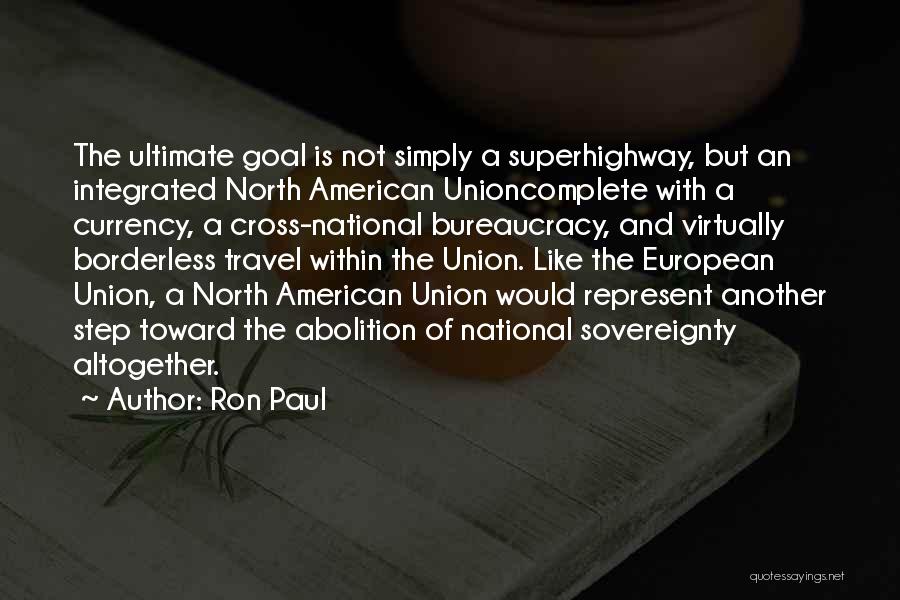 National Sovereignty Quotes By Ron Paul