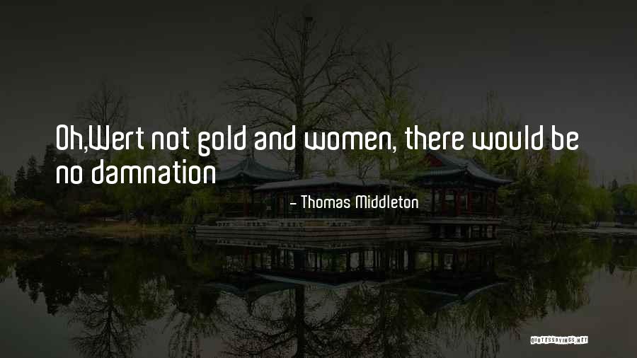 National Taco Day Quotes By Thomas Middleton National Taco Day Quotes By Thomas Middleton