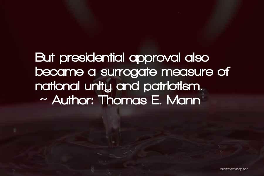 National Unity Quotes By Thomas E. Mann