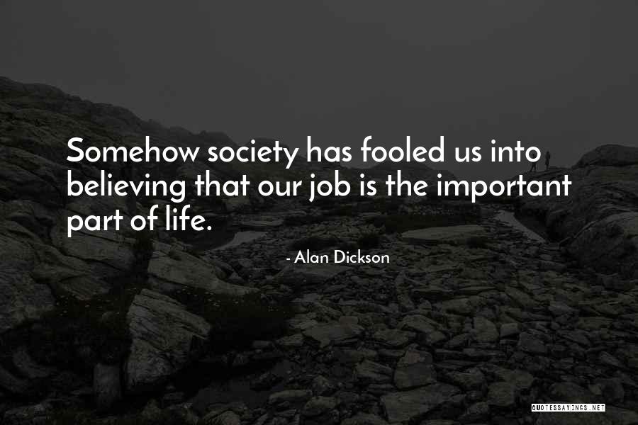 Nationale Loterij Quotes By Alan Dickson Nationale Loterij Quotes By Alan Dickson