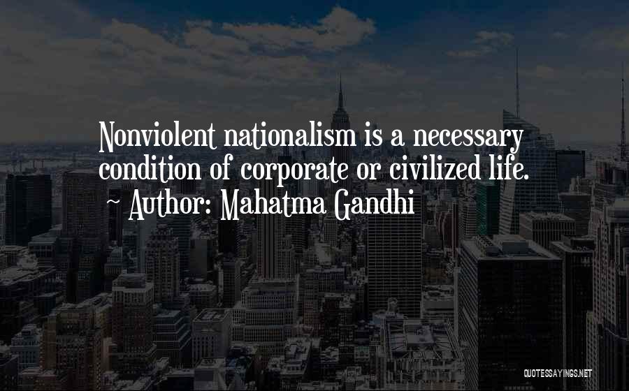 Nationalism By Gandhi Quotes By Mahatma Gandhi