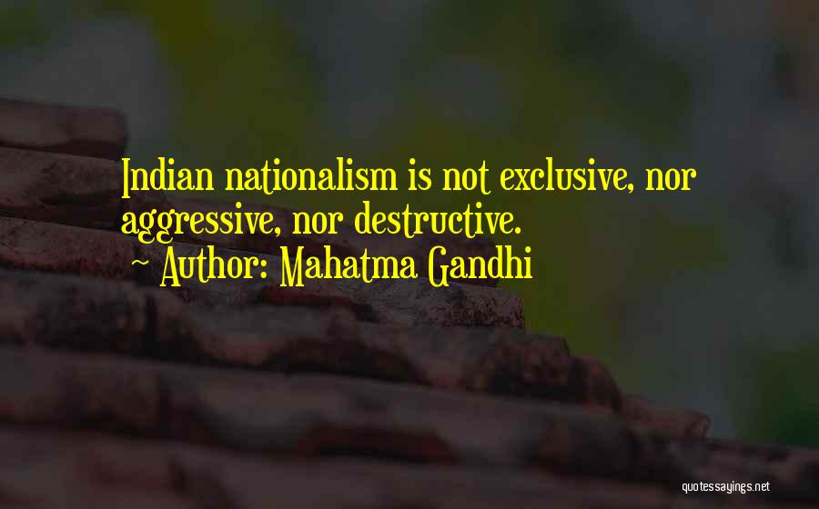 Nationalism By Gandhi Quotes By Mahatma Gandhi