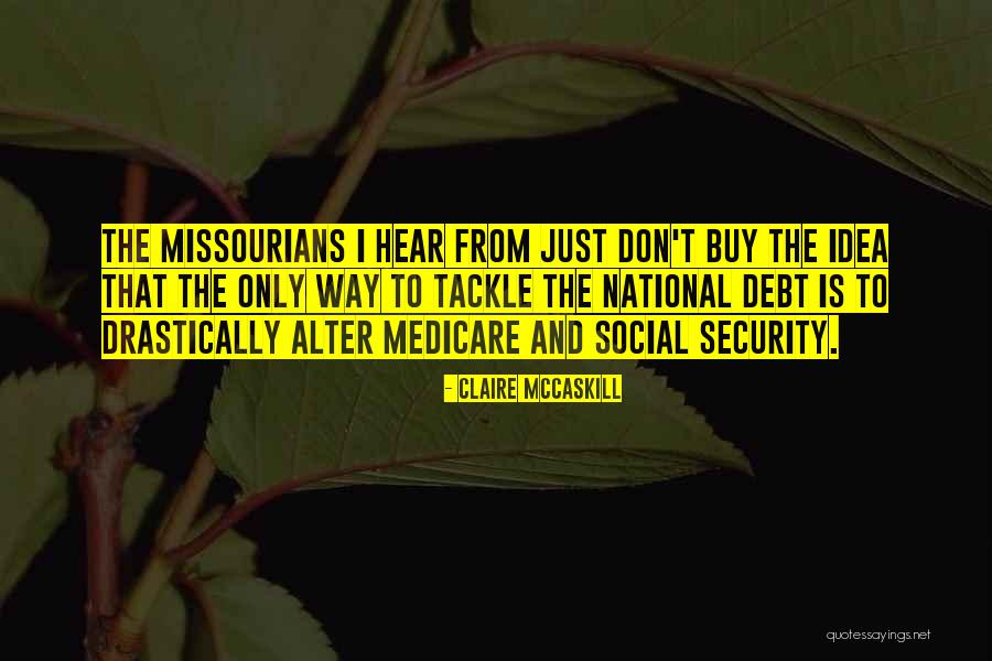 Nationalisme Definitie Quotes By Claire McCaskill Nationalisme Definitie Quotes By Claire McCaskill