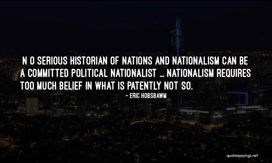 Nationalist Quotes By Eric Hobsbawm Nationalist Quotes By Eric Hobsbawm