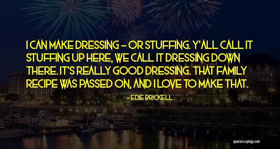 Nationalistic Fervor Quotes By Edie Brickell Nationalistic Fervor Quotes By Edie Brickell
