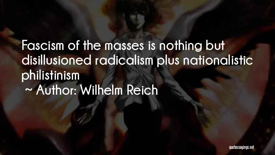 Nationalistic Quotes By Wilhelm Reich