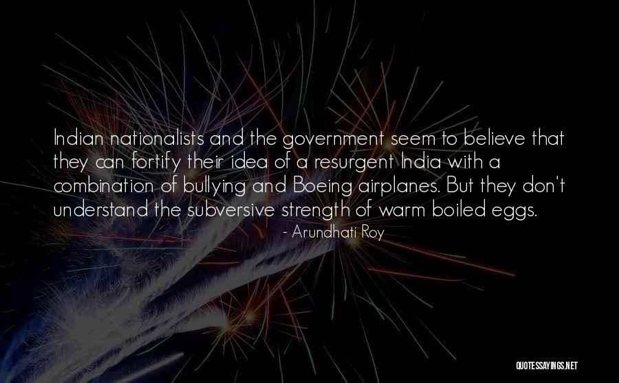 Nationalists Quotes By Arundhati Roy Nationalists Quotes By Arundhati Roy